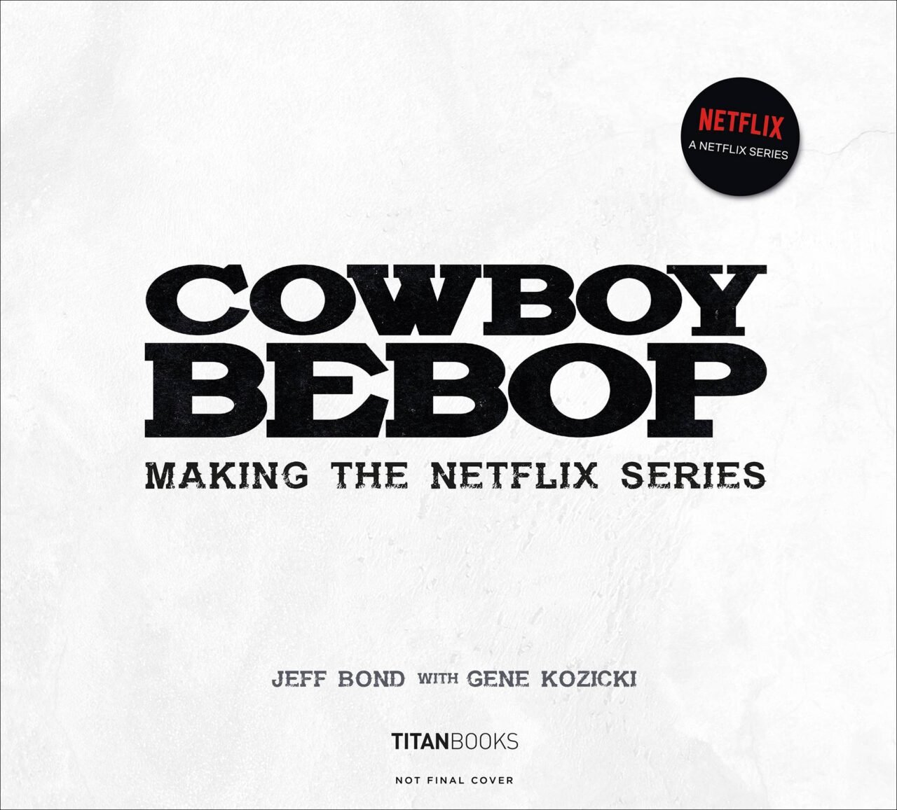 COWBOY BEBOP MAKING OF NETFLIX SERIES HC