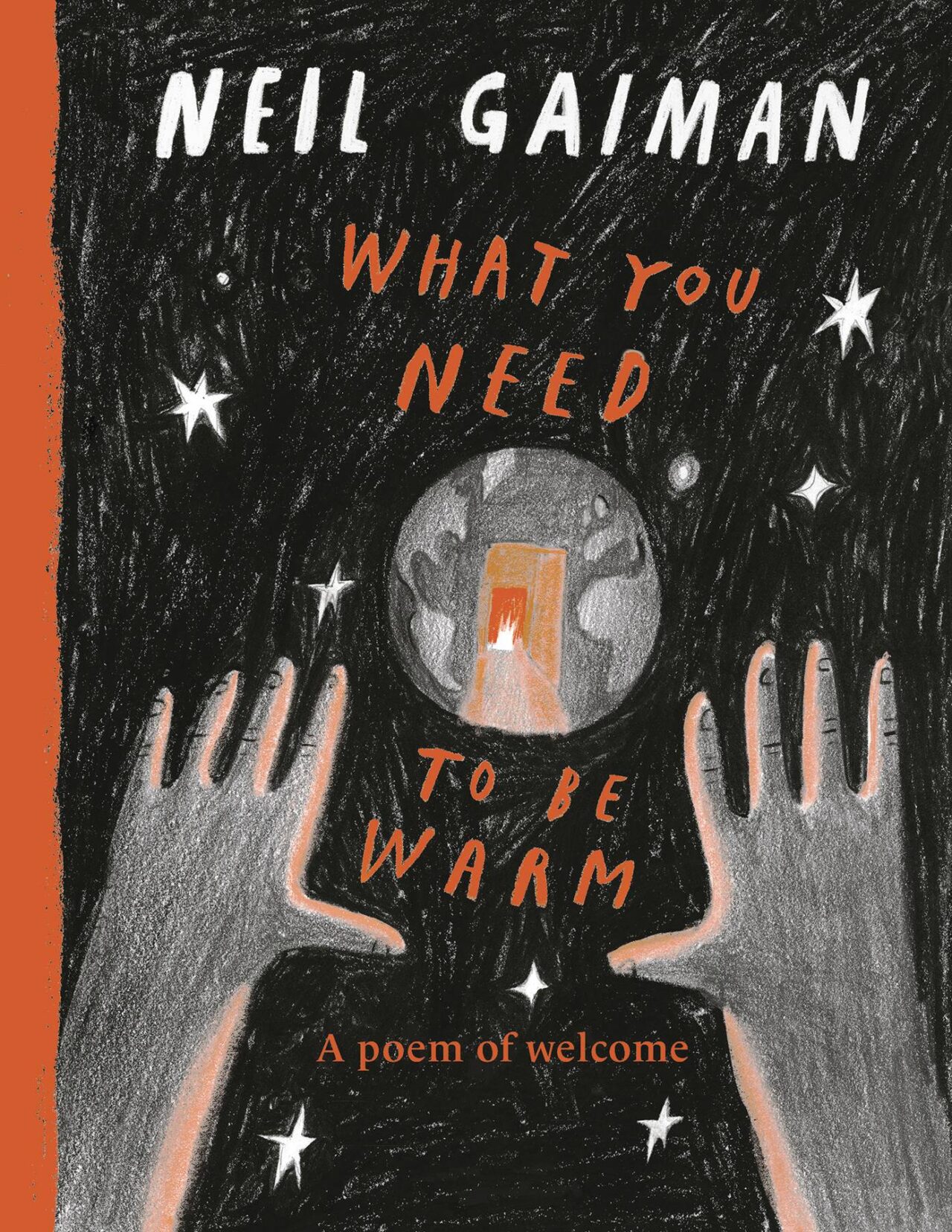 NEIL GAIMAN WHAT YOU NEED TO BE WARM HC (C: 0-1-1)