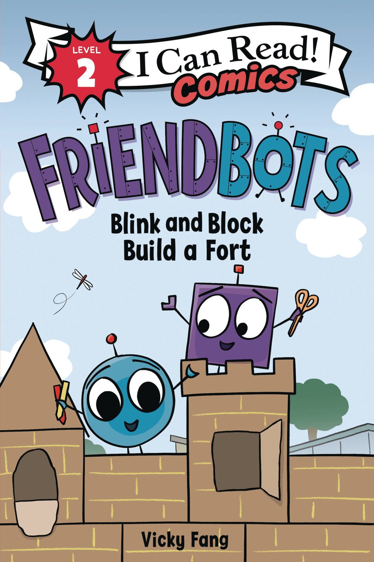 I CAN READ COMICS FRIENDBOTS BLINK & BLOCK BUILD A FORT (C: