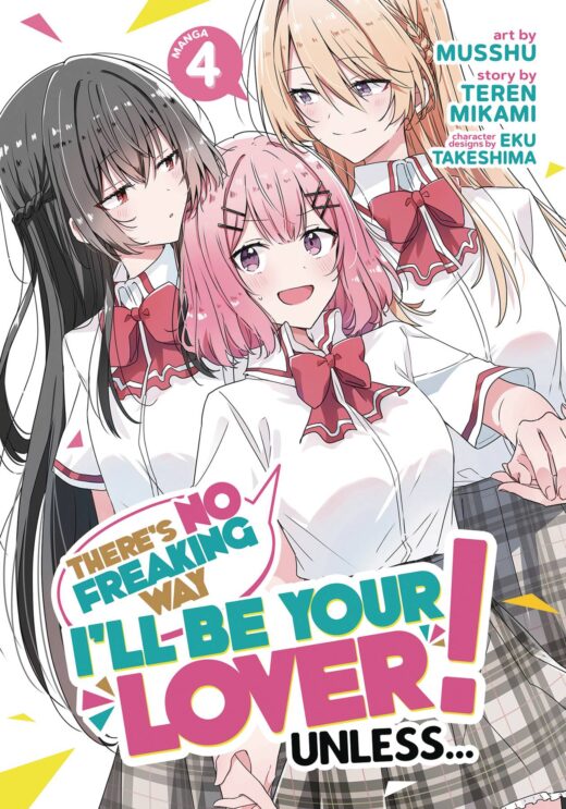 THERES NO FREAKING WAY BE YOUR LOVER GN VOL 04 (C: 0-1-2)