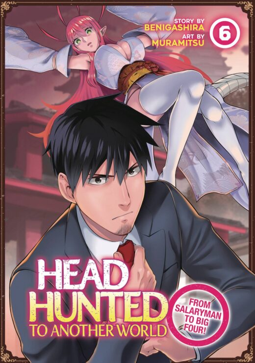 HEADHUNTED TO ANOTHER WORLD SALARYMAN GN VOL 06 (C: 0-1-0)