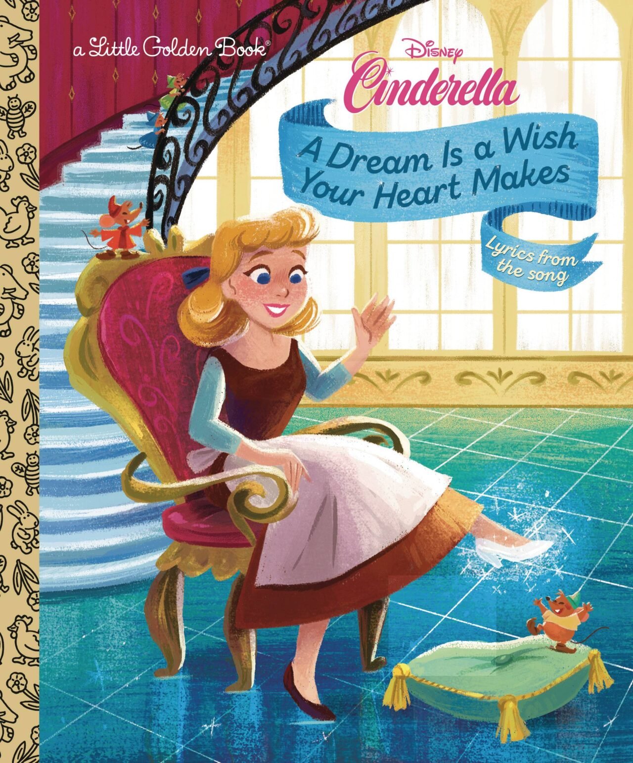 DISNEY CINDERELLA DREAM IS A WISH GOLDEN BOOK HC (C: 1-1-2)