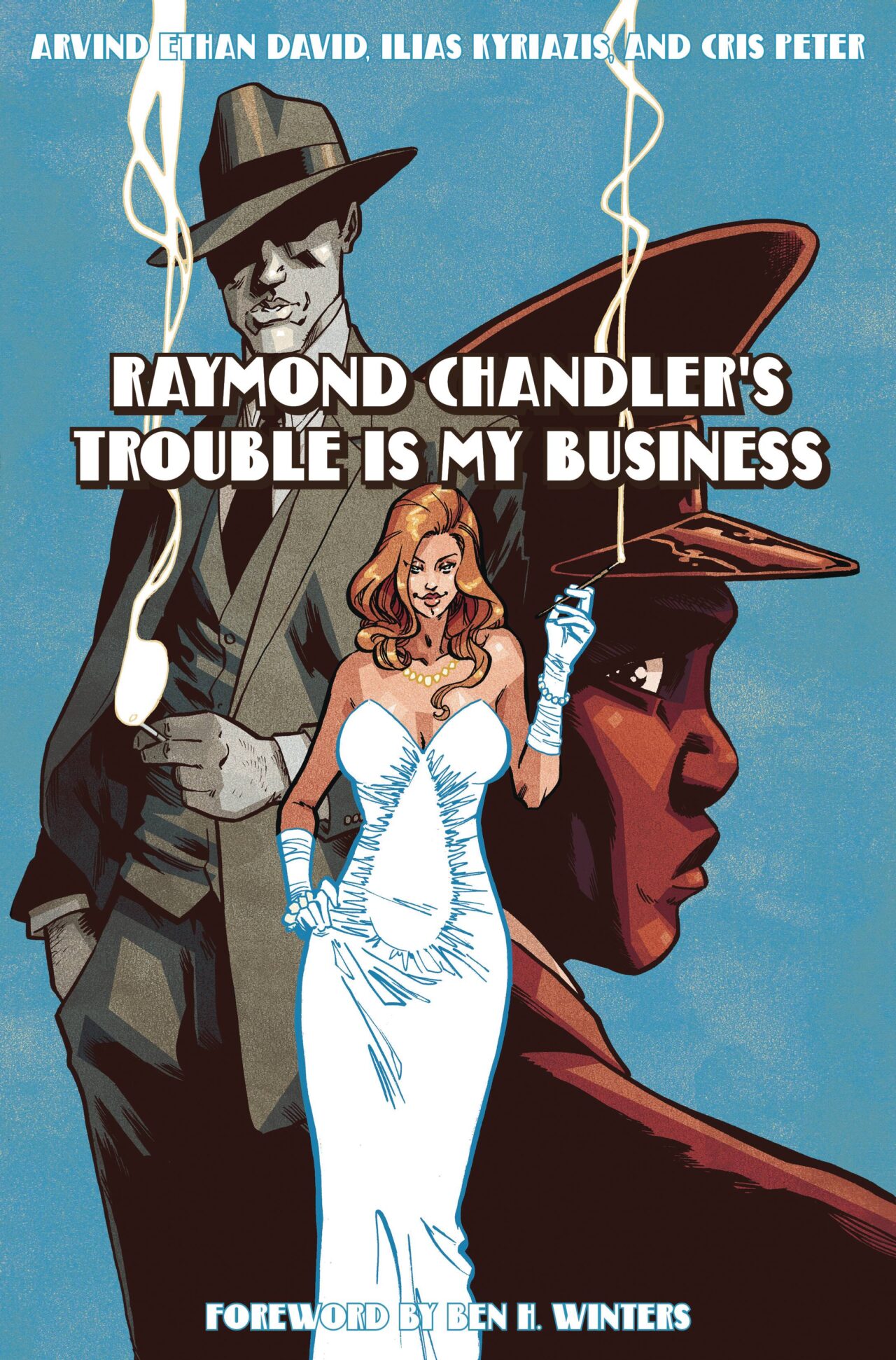 RAYMOND CHANDLERS TROUBLE IS MY BUSINESS HC (C: 1-1-2)