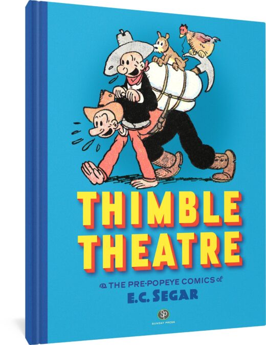 THIMBLE THEATRE & THE PRE-POPEYE COMICS OF EC SEGAR HC (C: 0