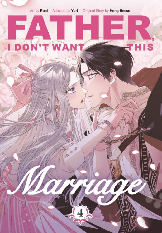 FATHER I DONT WANT THIS MARRIAGE GN VOL 04 (C: 0-1-2)