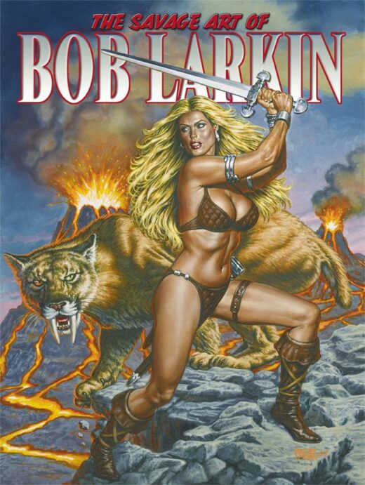 SAVAGE ART OF BOB LARKIN SC VOL 01