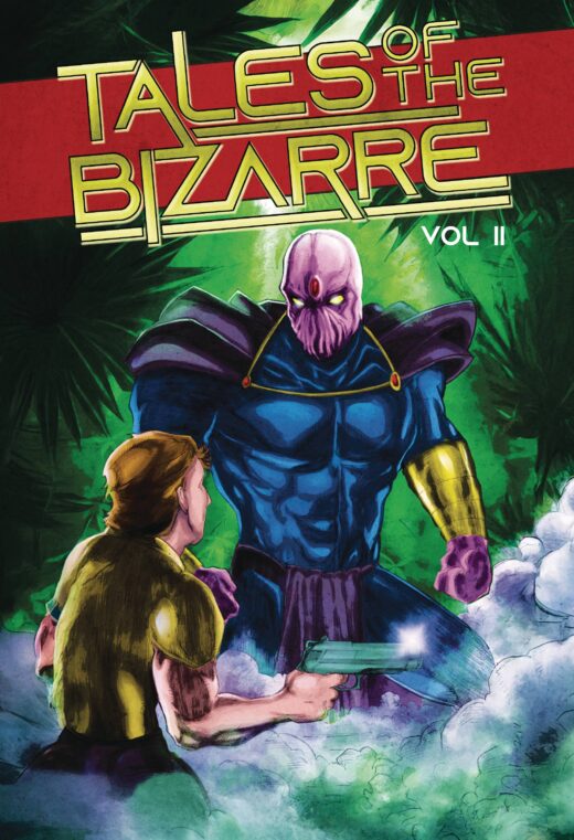 TALES OF THE BIZARRE TP VOL 02 (C: 0-1-1)