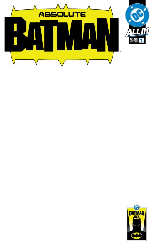 BATMAN DAY 2025 - ABSOLUTE BATMAN #1 CVR C BLANK VAR